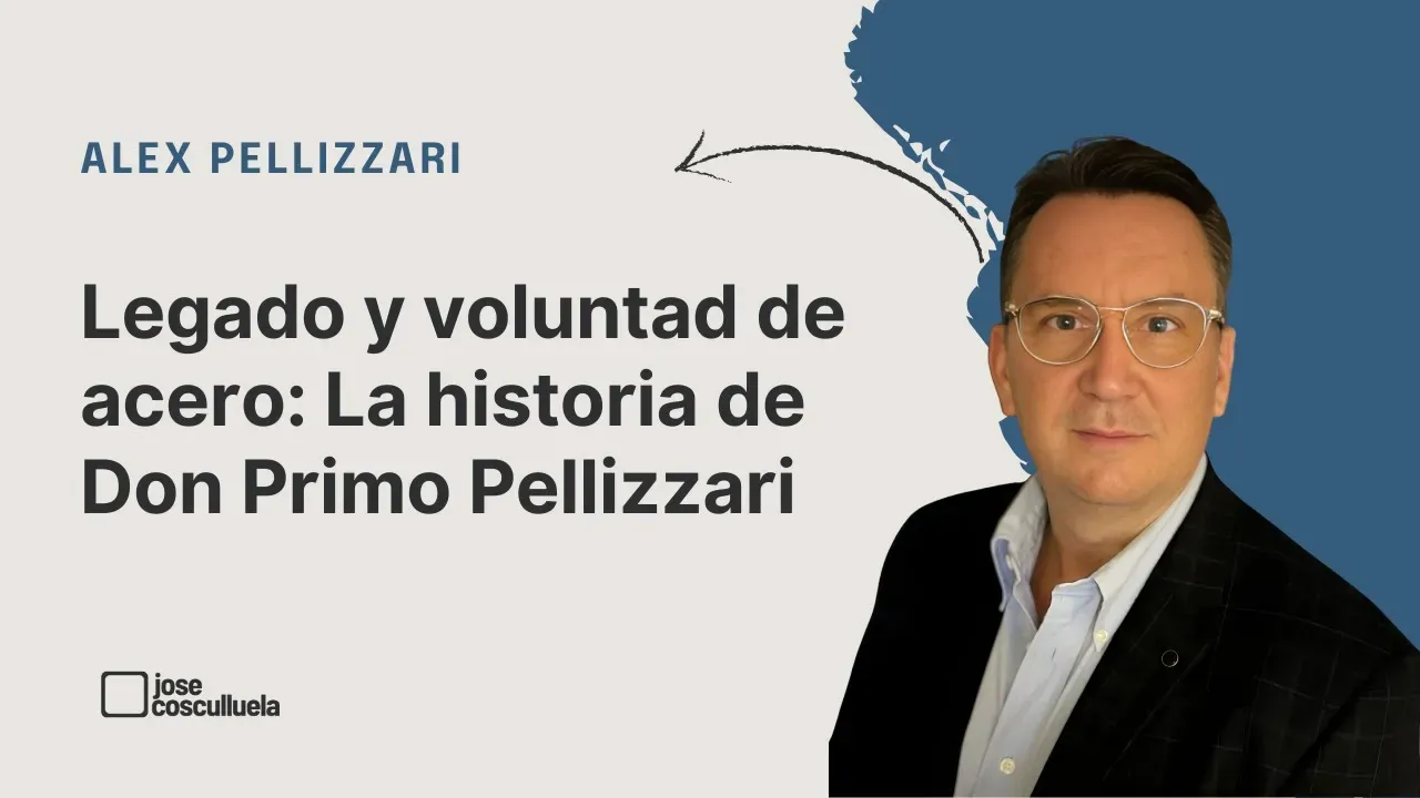 Portada del episodio: Legado y voluntad de acero: La historia de Don Primo Pellizzari con Alex Pellizzari